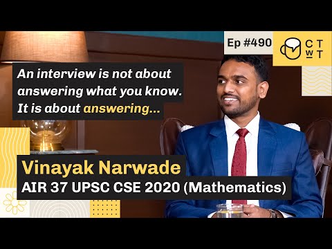 CTwT E490 - UPSC CSE 2020 Topper Vinayak Narwade AIR 37 | Mathematics Optional | 2nd Attempt