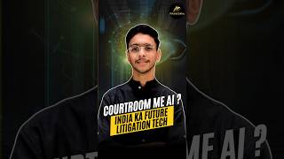 Courtroom Me AI? India Ka Future Litigation Tech! | AI in Indian Judiciary | VakalatSikho #legaltech