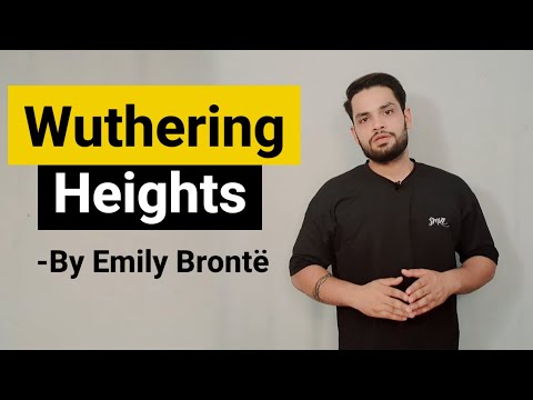 Wuthering heights by Emily Brontë in hindi summary and explanation