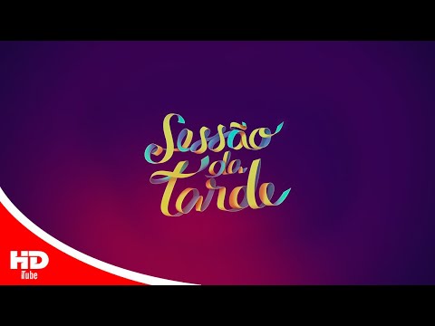 Vinheta Sessão da Tarde • TV Globo - 2013 (60fps) ⁴ᴷ