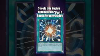 Should Super Polymerization be Banned? In 1 Minute! #yugiohmasterduel #yugiohcommunity #yugiohtcg