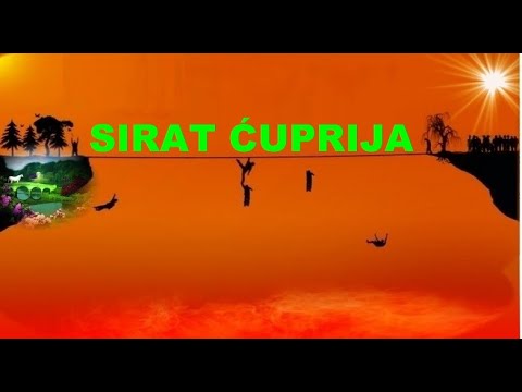 Sirat ćuprija – jedna od najvećih strahota Sudnjeg dana