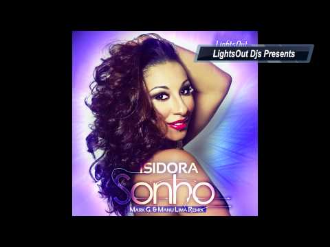 LightsOut Djs:::: Presents Isidora - Sonho (Mark G. Manu Lima Remix 2012)