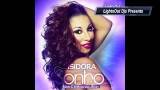 LightsOut Djs:::: Presents Isidora - Sonho (Mark G. Manu Lima Remix 2012)