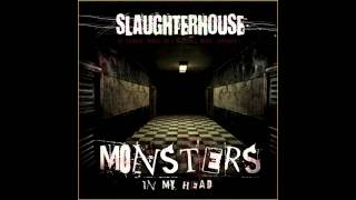 Slaughterhouse - Monsters In My Head