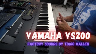 Video thumbnail for YAMAHA YS200 (FACTORY SOUNDS) by TIAGO MALLEN #yamaha #fm #tecladista #harmonia #tiagomallen #brasil by Tiago Mallen