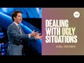 Dealing With Ugly Situations Joel Osteen
