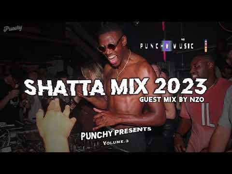 SHATTA MIX 2023 I #3 I  Shattating Afroragga Dancehall By DJ NZO