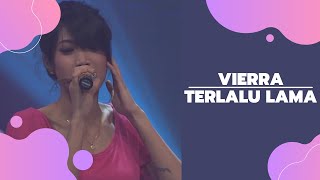 Download lagu Vierra - Terlalu Lama mp3