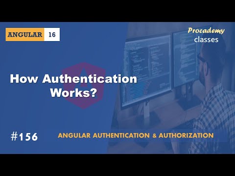 #156 How Authentication Works | Angular Authentication & Authorization | A Complete Angular Course