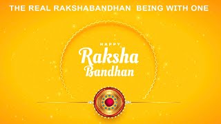 True Meaning of Raksha Bandhan : Being with ONE