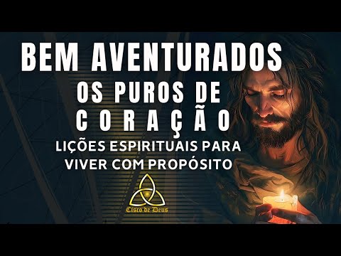 Blessed Are the Pure in Heart - Spiritual Lessons for Living with Purpose