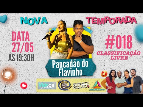 Programa Rei da Web 2025 - Pancadão do Flavinho - #018