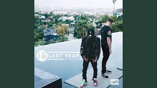 Last Year (feat. Rockie Fresh)