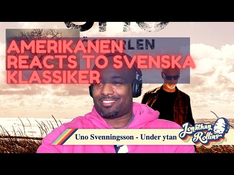 Amerikanen Reacts To Svenska Klassiker: Uno Svenningsson - Under ytan