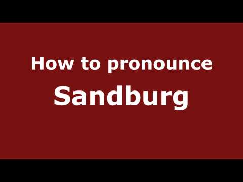 How to Pronounce Sandburg - PronounceNames.com