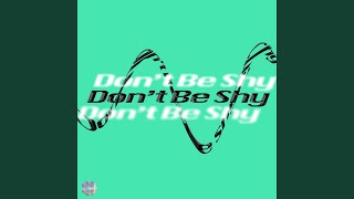 Don't Be Shy Music Video