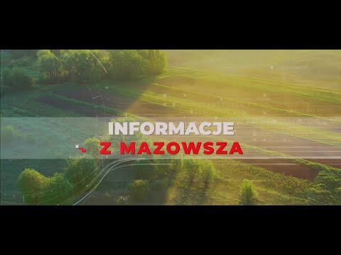 Informacje z Mazowsza odc.118 [VIDEO]