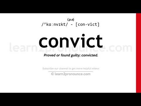 Pronunciation of Convict | Definition of Convict