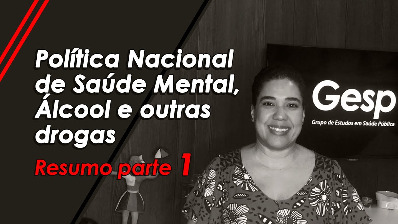 Política Nacional de Saúde Mental - Resumo parte 1