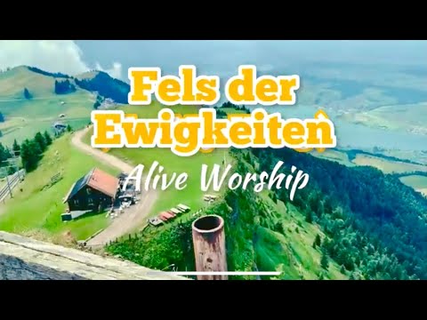 Fels der Ewigkeiten (LIVE) - Alive Worship #aliveworship