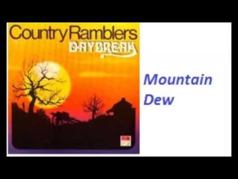 Country Ramblers   Mountain Dew   Daybreak