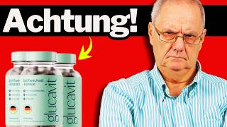 ????Glucavit Erfahrungsberichte 2026 -DE-AT-CH - Inhaltsstoffe – Nebenwirkungen – Funktioniert es?