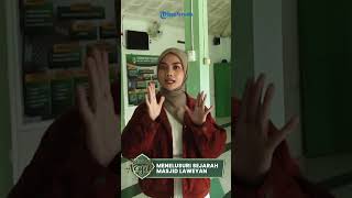 Masjid Laweyan Solo Jejak Dakwah Kultural dan Akulturasi Budaya Islam yang Masih Terjaga Hingga Kini