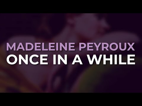 Madeleine Peyroux - Once In A While (Official Audio)