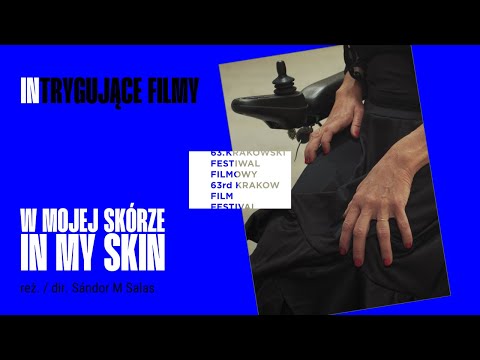 W mojej skórze / In my skin reż. Sándor M. Salas - Trailer