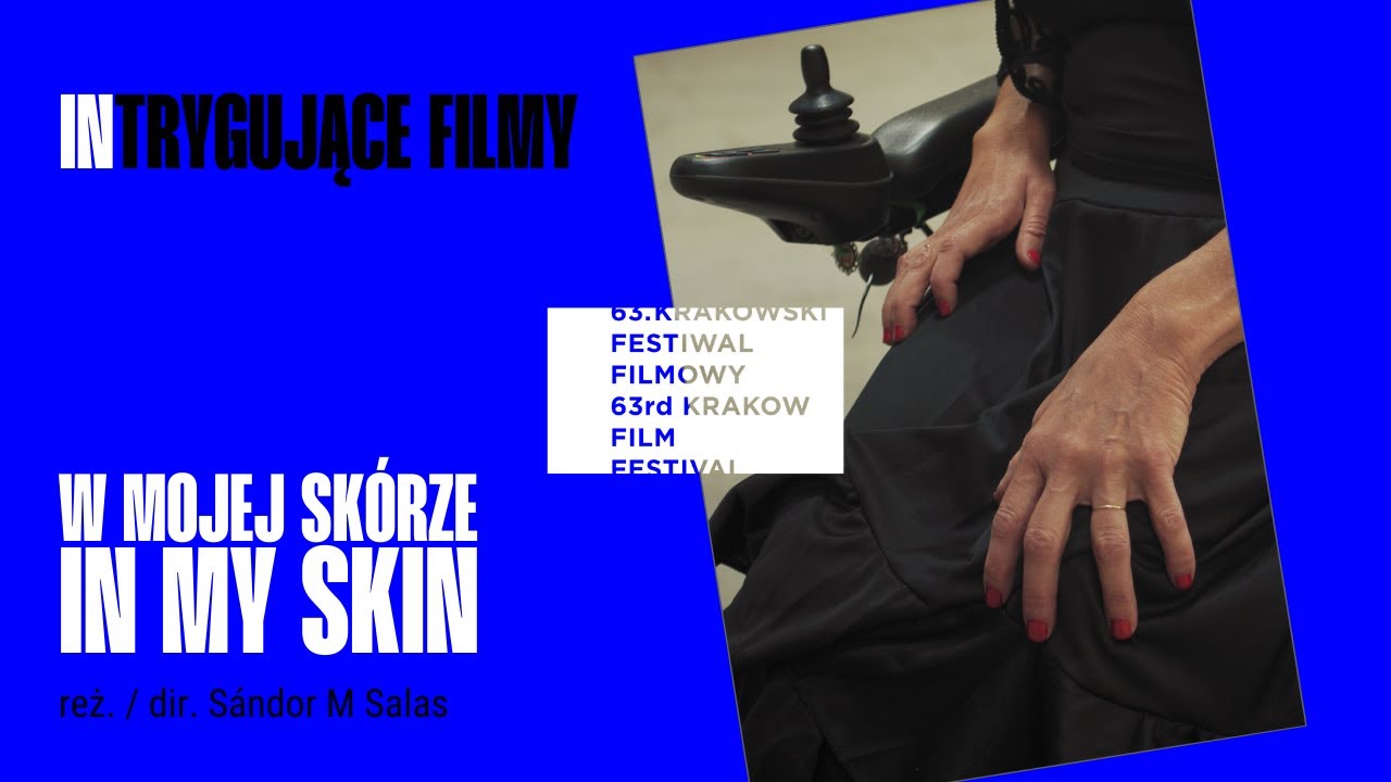 W mojej skórze / In my skin reż. Sándor M. Salas - Trailer