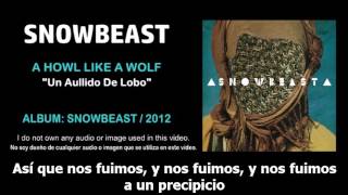 SNOWBEAST - &quot;A Howl Like A Wolf&quot; (Subtítulos Español)