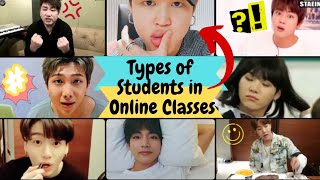 Types of Students in Online Classes ftBTS and Bang