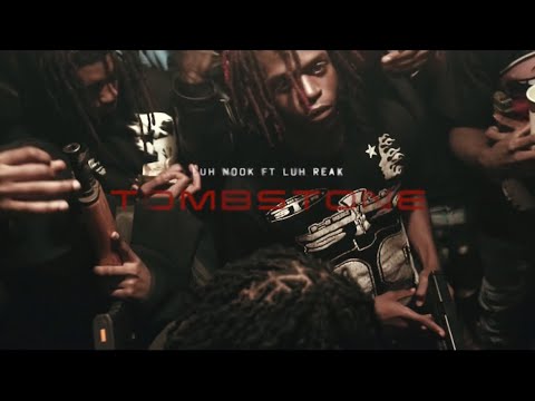 Luh Nook x Luh Reak - Tombstone (Official Music Video)