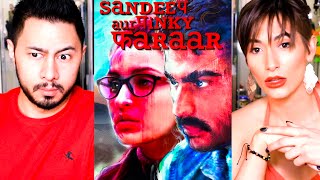 SANDEEP AUR PINKY FARAAR | Arjun Kapoor | Parineeti Chopra | Trailer Reaction | Jaby Koay
