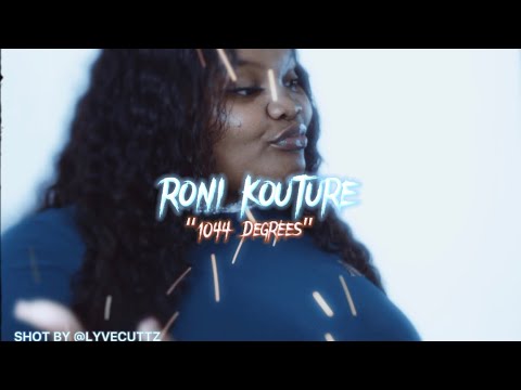 Cover Roni Kouture - 1044 Degrees (Dir By @LyVeCuttz)