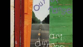 04 ◦ Ani DiFranco - Out of Range Acoustic  (Demo Length Version)
