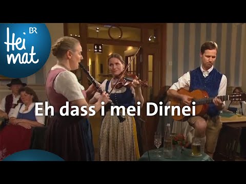 Bolzwanger Dreigsang: Eh dass i mei Dirnei | Musikantentreffen | BR Heimat - die beste Volksmusik