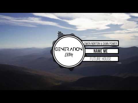 Owen Norton & Dann Power - Name Me