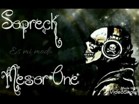 Soprek ft. Mesor'One - Es mi modo