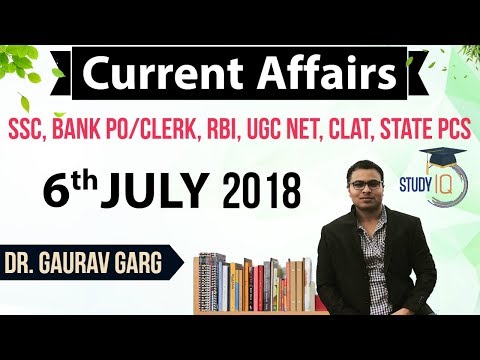 6 July 2018 Daily Current Affairs in English by Dr Gaurav Garg - SSC/Bank/RBI/UGC/PCS/CLAT