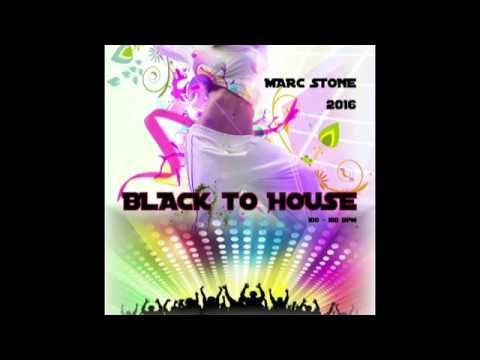 Dj Marc Stone - Black To House
