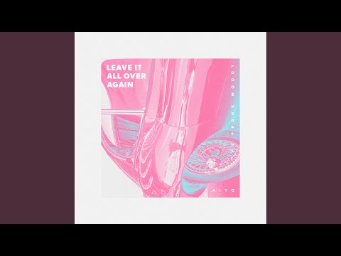 Leave It All Over Again (Instrumental Version)