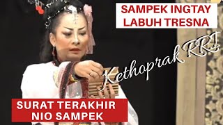 Download lagu SURAT TERAKHIR DARI NIO SAMPEK, TERNYATA.... - KETHOPRAK RRI JOGJA - LABUH TRESNA - SAMPEK INGTAY mp3