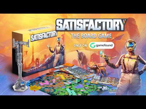 Satisfactory: The Board Game Crowdfunding Campaign Is Live - Video
