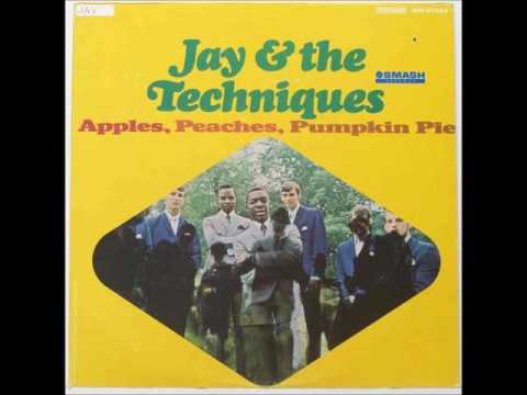 Jay & the Techniques * Apples, Peaches, Pumpkin Pie  1967  HQ