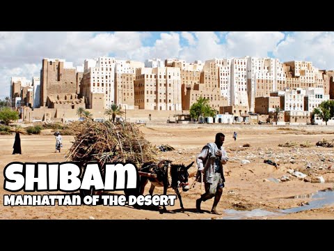 Shibam -  Ancient Mud Skyscraper City