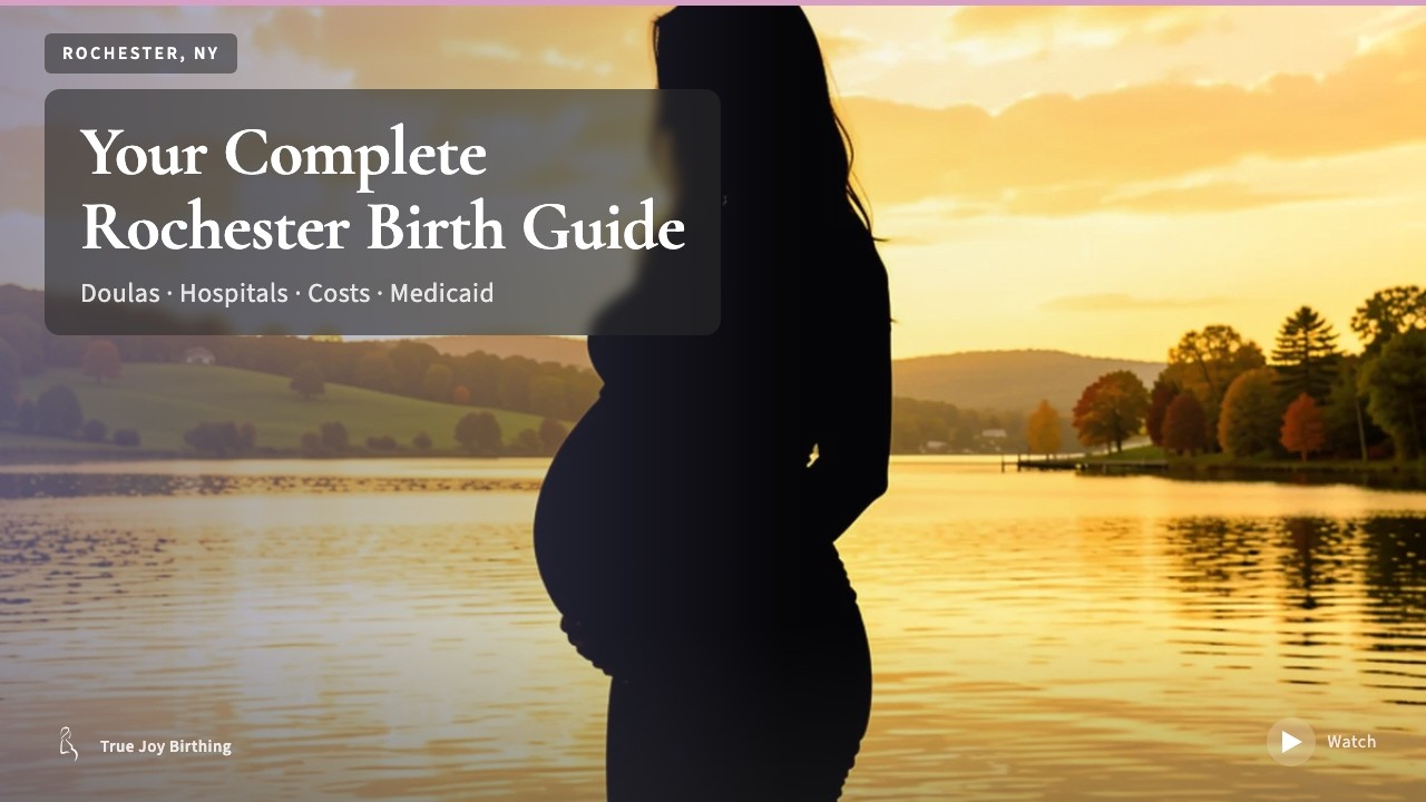 Rochester NY Doula & Birth Plan Guide: Costs, Hospitals & Medicaid (First-Time Mom) — press play to watch