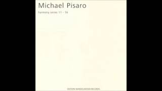 Michael Pisaro - A Single Charm Is Doubtful (Harmony Series 14)