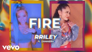 RRILEY - Fire feat. Zamaera (Official Lyric Video)